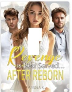 Revenge-is-Best-Served…-After-Reborn-Novel