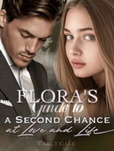 Flora’s Guide to a Second Chance at Love and Life (Flora and Cedarvale )